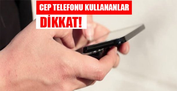 10 Yılı Aşkın Cep Telefonu Kullananlar Dikkat !