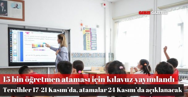 15 Bin Sözleşmeli öğretmen atamaları için tercih ve atama Kılavuzu Yayımlandı