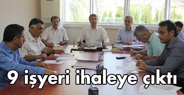 9 işyeri ihaleye çıktı