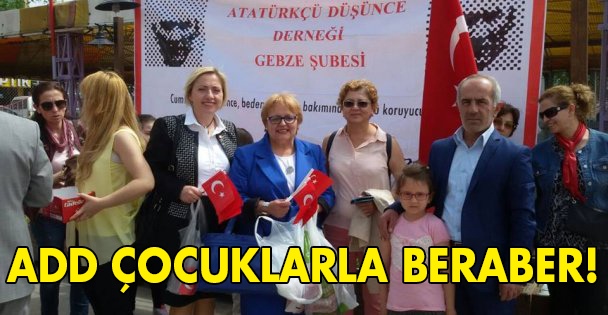 ADD çocuklarla beraber!