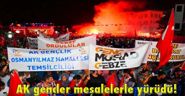 AK gençler meşalelerle yürüdü!