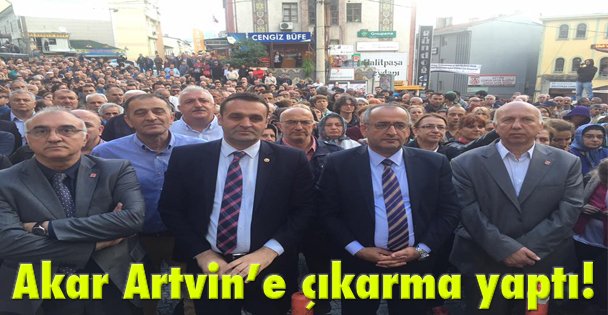 Akar Artvin'e çıkarma yaptı!