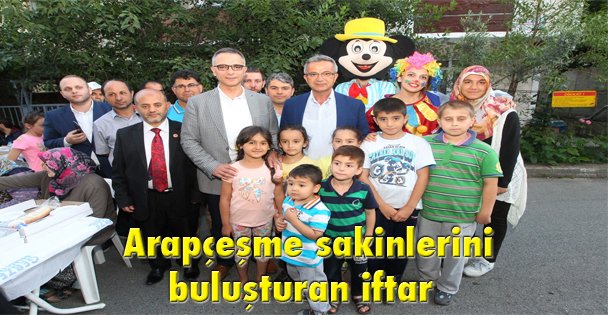 Arapçeşme sakinlerini buluşturan iftar