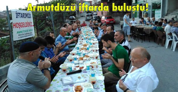 Armutdüzü iftarda buluştu!