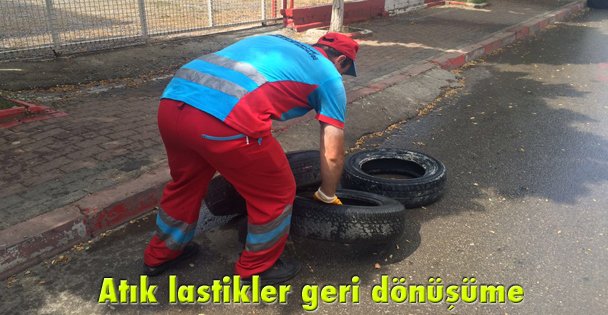 Atık lastikler geri dönüşüme