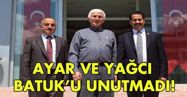 Ayar ve Yağcı Batuk'u unutmadı!