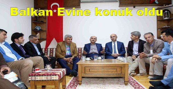 Balkan Evine konuk oldu