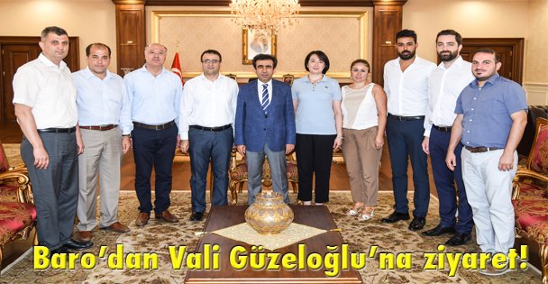 Baro'dan Vali Güzeloğlu'na ziyaret!