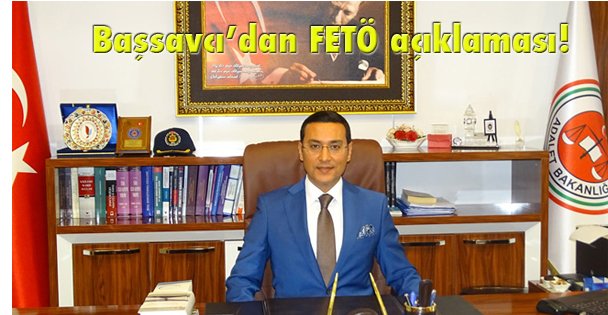 Başsavcı'dan FETÖ açıklaması!