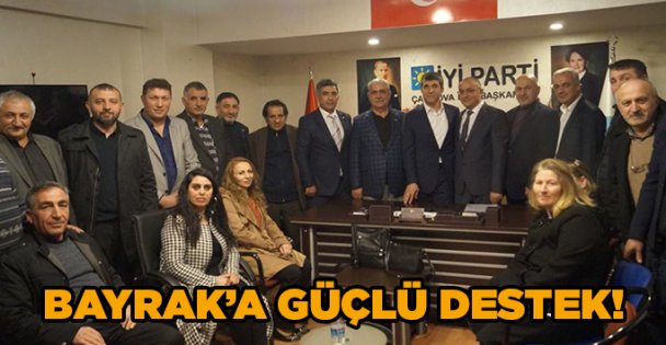 Bayrak'a güçlü destek!