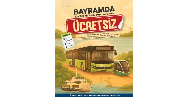 Bayram boyunca ulaşım ücretsiz