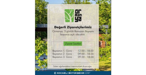 Bayramda doğanın kalbi Ormanya'da atacak