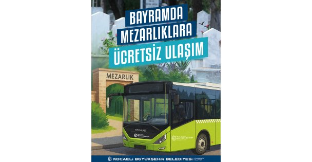 Bayramda mezarlıklara ücretsiz ulaşım