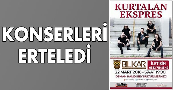 BİLKAR konserini erteledi