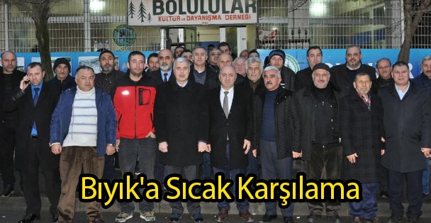 Bıyık'a Sıcak Karşılama