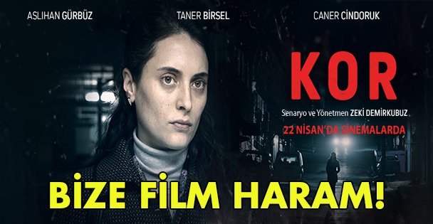 Bize film haram!