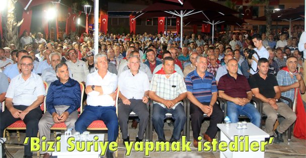 ‘Bizi Suriye yapmak istediler'