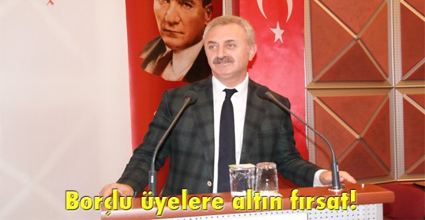 Borçlu üyelere altın fırsat!