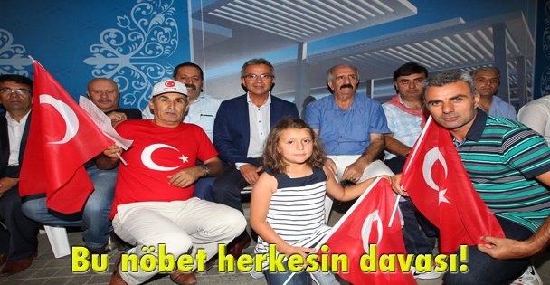 Bu nöbet herkesin davası!