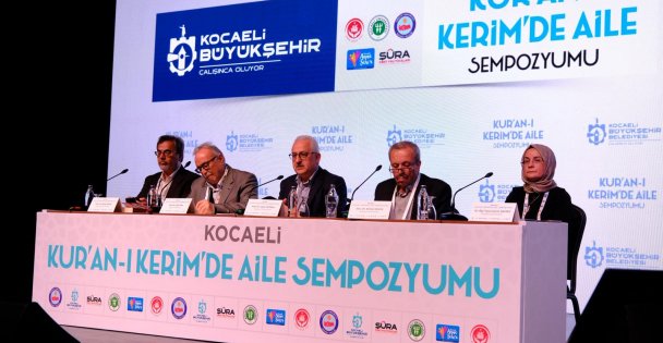 Bu sempozyumda Kur'an-ı Kerim'de aileye verilen değer anlatıldı;  'Kur'an-ı Kerim'in rehberliğine muhtacız”