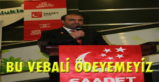 Bu vebali ödeyemeyiz