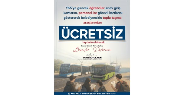 Büyükşehir'den YKS günü ücretsiz ulaşım