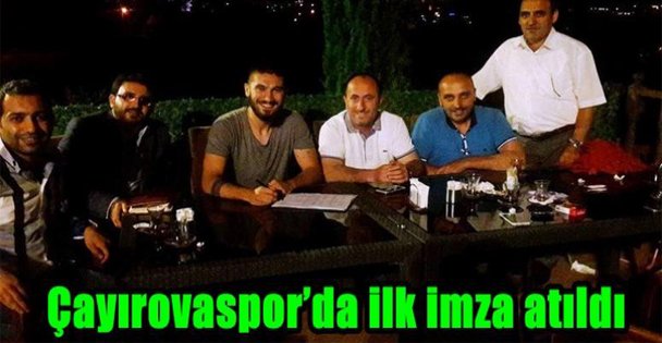 Çayırovaspor'da ilk imza atıldı