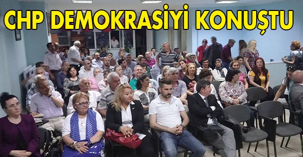 CHP Demokrasi'yi konuştu!