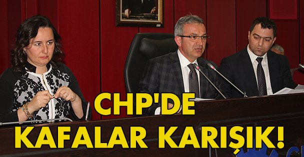 CHP'de kafalar karışık!