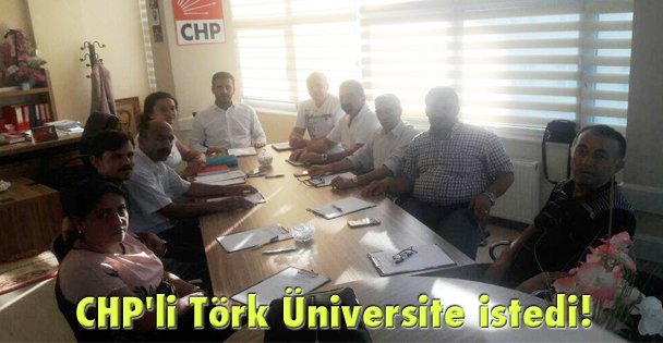 CHP'li Törk Üniversite istedi!