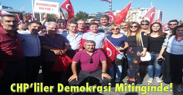 CHP'liler Demokrasi Mitinginde!