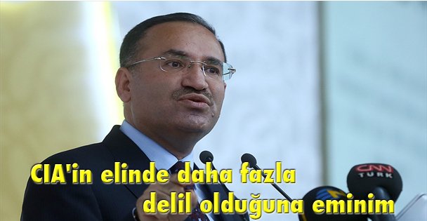 CIA'in elinde daha fazla delil olduğuna eminim'