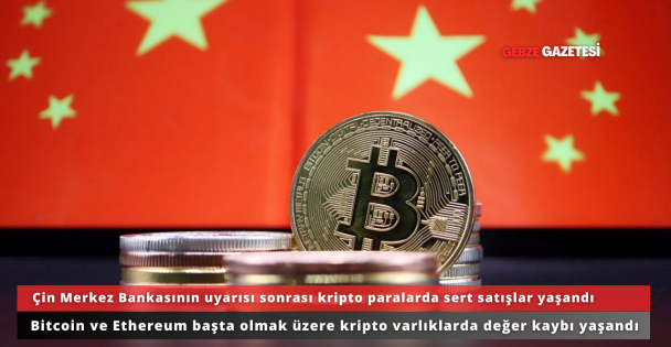 Çin Merkez Bankası Uyarısı Kripto Piyasasında Satışları Hızlandırdı