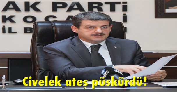 Civelek ateş püskürdü!