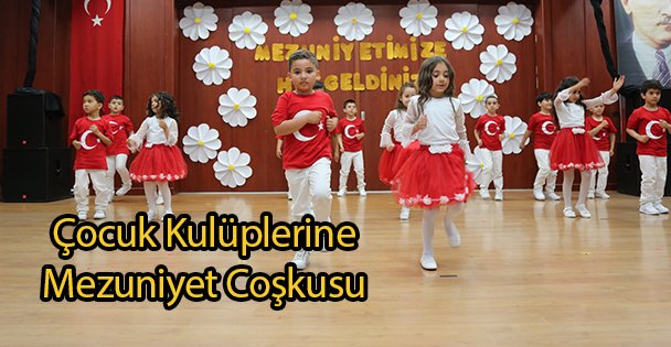 Çocuk Kulüplerine Mezuniyet Coşkusu