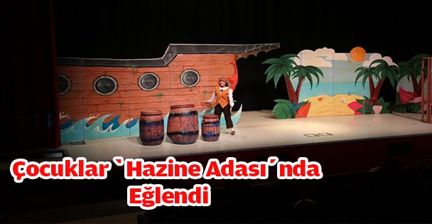 Çocuklar ‘Hazine Adası'nda eğlendi