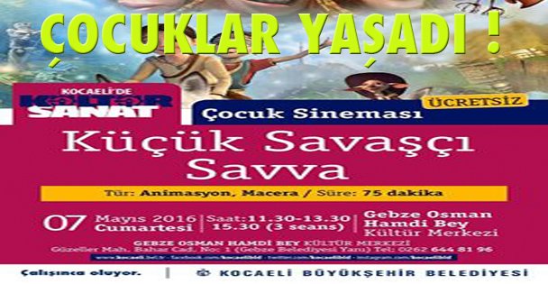 Cumartesi çocuklar yaşadı