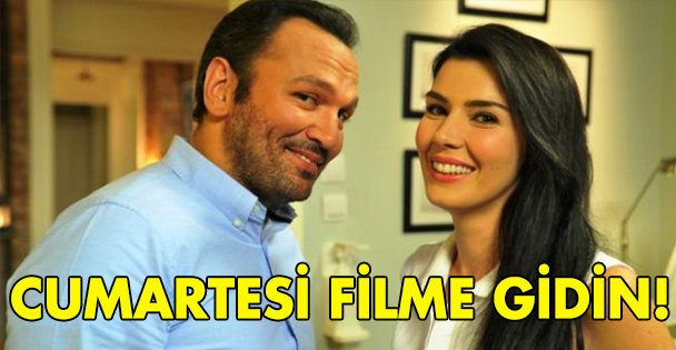Cumartesi filme gidin