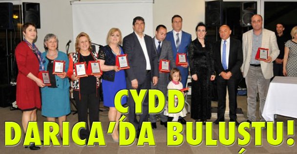 ÇYDD Darıca'da buluştu!