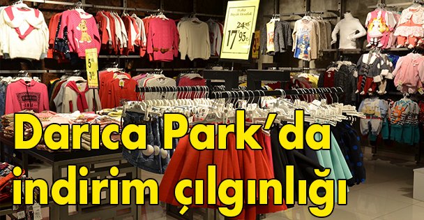 Darıca Park'da indirim çılgınlığı