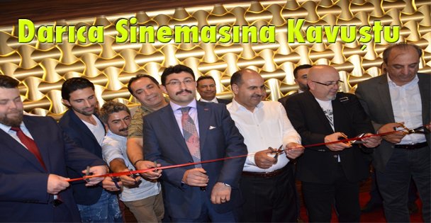 Darıca Sinemasına Kavuştu