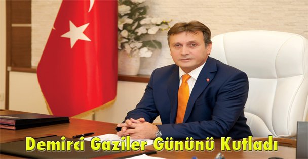 Demirci Gaziler Gününü Kutladı