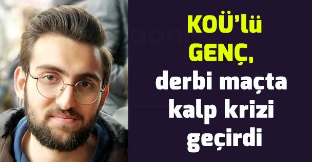 Derbide kalp krizi geçirdi