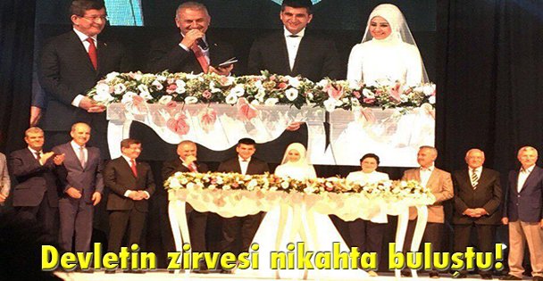 Devletin zirvesi nikahta buluştu!