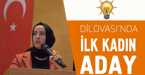 Dilovası'nın ilk kadın adayı