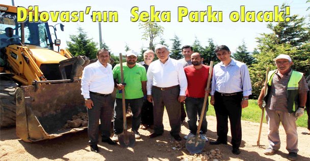 Dilovası'nın  Seka Parkı olacak!