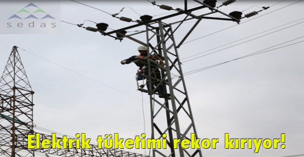 Elektrik tüketimi rekor kırıyor!