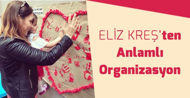Eliz Kreşten Anlamlı Organizasyon