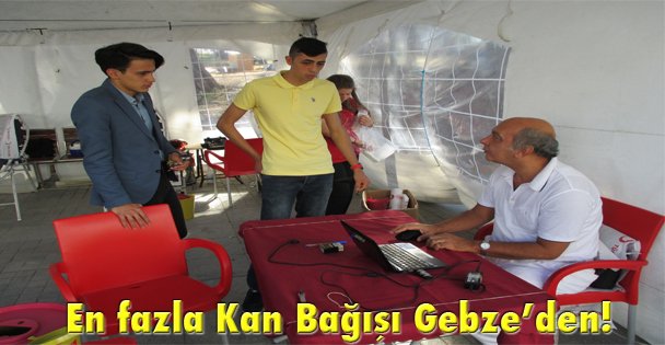En fazla Kan Bağışı Gebze'den!