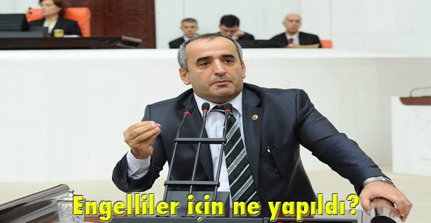 Engelliler için ne yapıldı?